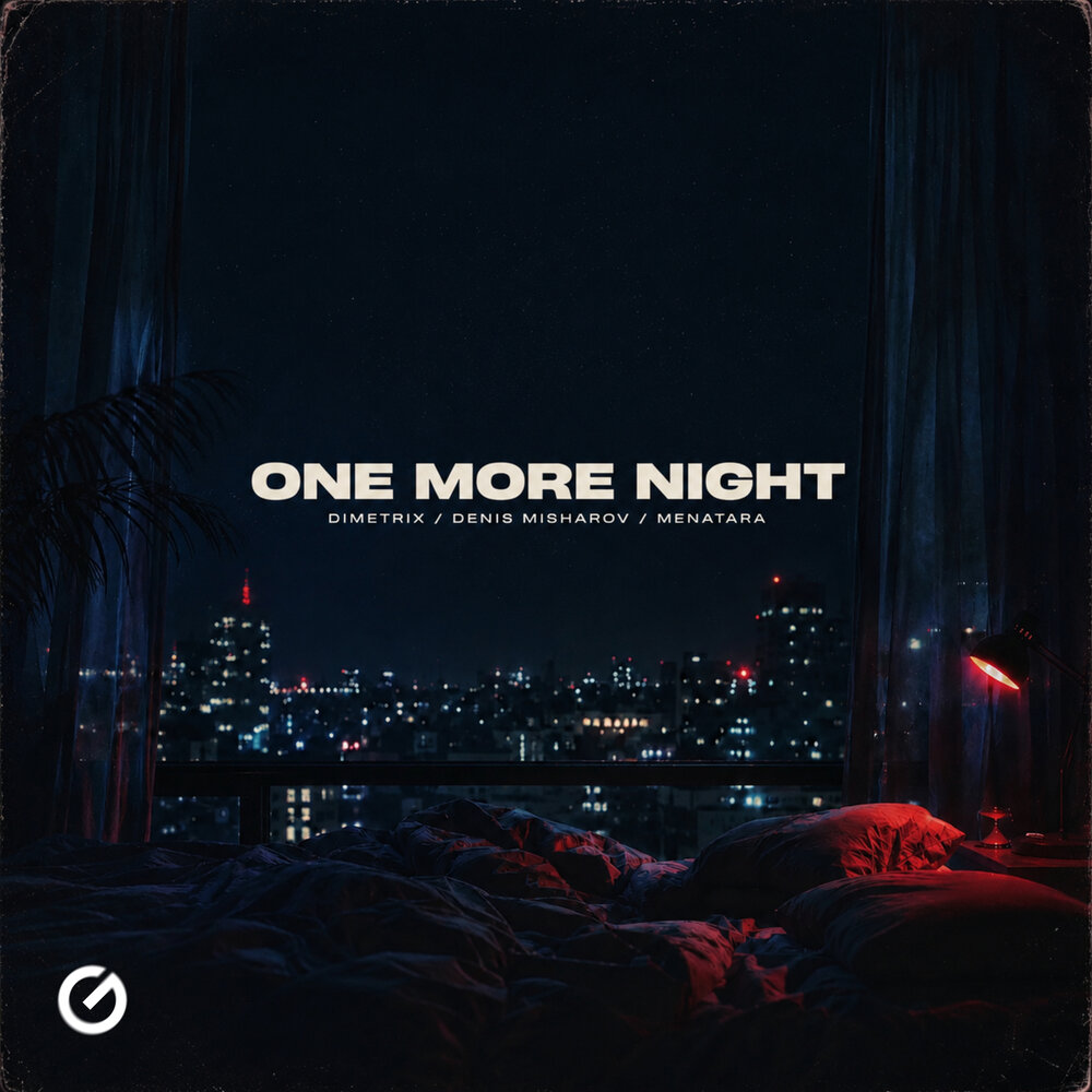 One More Night - DIMETRIX, Menatara, Denis Misharov
