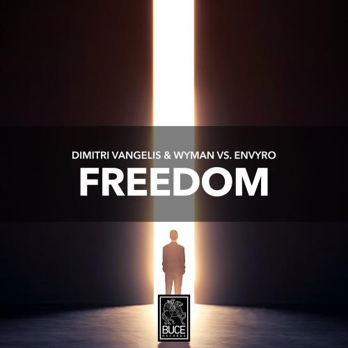 Dimitri Vangelis & Wyman & Envyro - Freedom