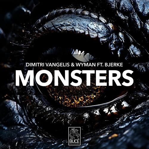 Dimitri Vangelis & Wyman feat. Bjerke - Monsters