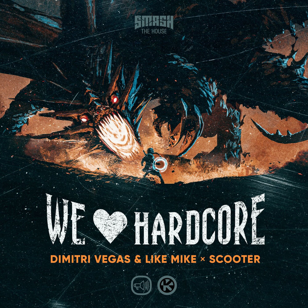 We Love Hardcore (Extended Mix) - Dimitri Vegas & Like Mike & Scooter