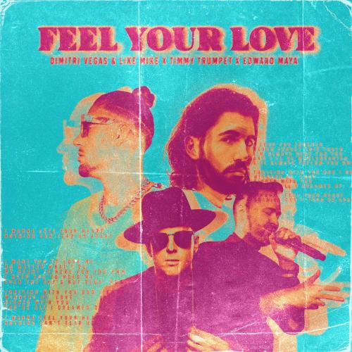 Feel Your Love - Dimitri Vegas & Like Mike & Timmy Trumpet & Edward Maya