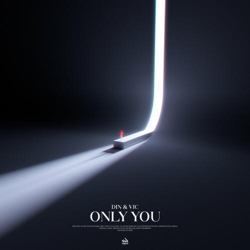 Din & Vic - Only You