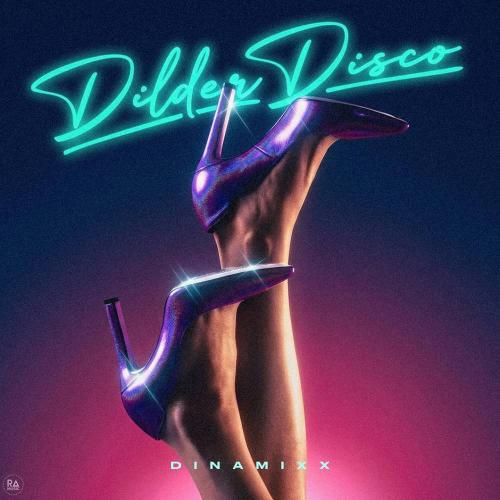 Dilder Disco - Dinamixx