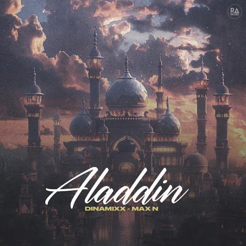 Dinamixx & Max N - Aladdin