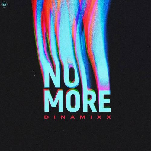 Dinamixx - No More