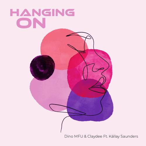 Dino MFU & Claydee feat. Kállay Saunders - You Keep Me Hangin On