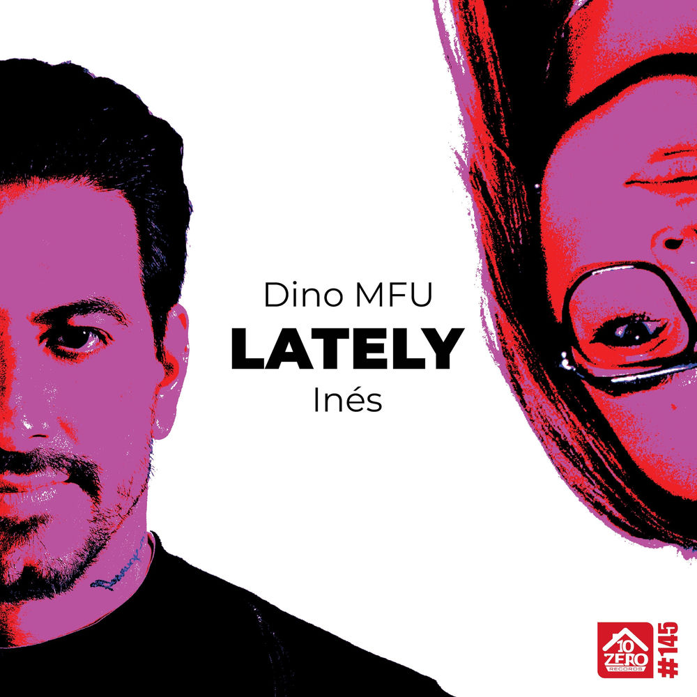 Lately (Short Edit) - Dino MFU & Inés