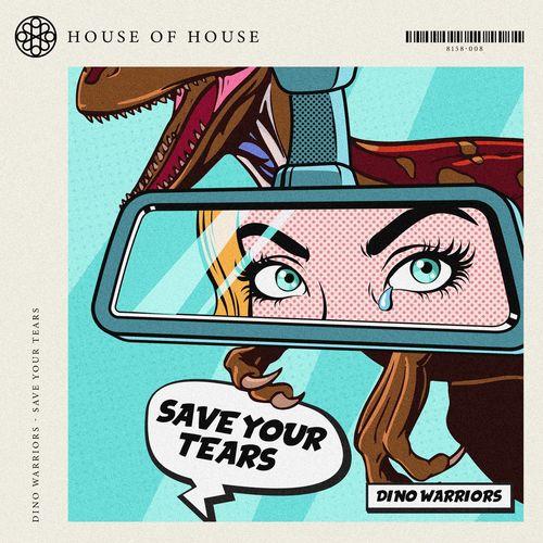 Dino Warriors - Save Your Tears
