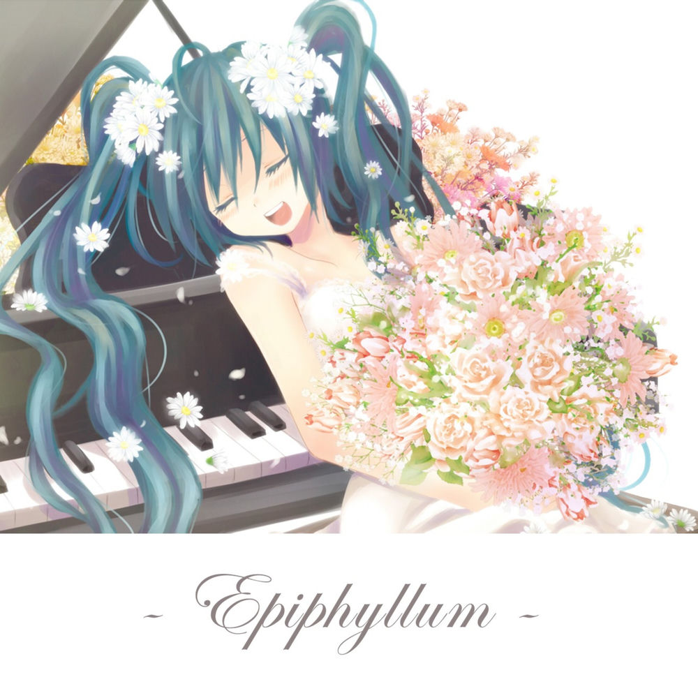 Epiphyllum - Dio & Hatsune Miku