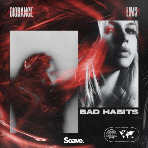 Diorange feat. LIM3 - Bad Habits