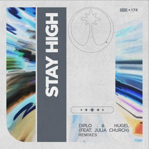 Diplo & Hugel feat. Julia Church - Stay High (MAKJ Remix)