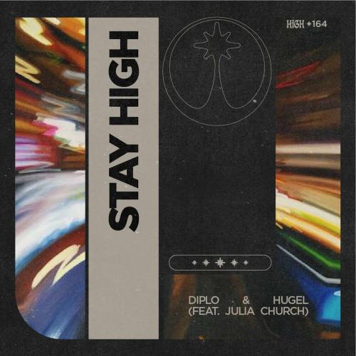 Diplo & Hugel feat. Julia Church - Stay High (Vip)