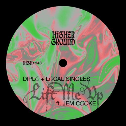 Diplo & Local Singles - Lift Me Up