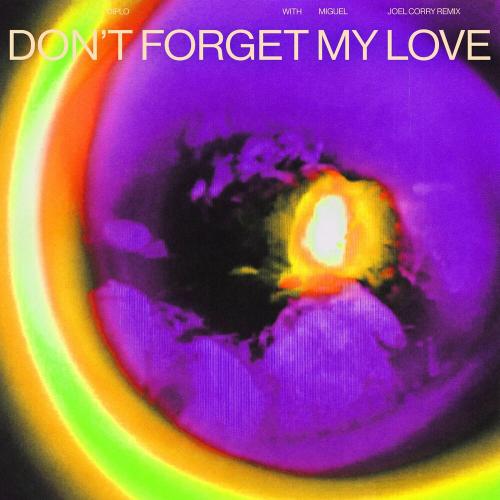 Diplo & Miguel - Don't Forget My Love (Joel Corry Remix)