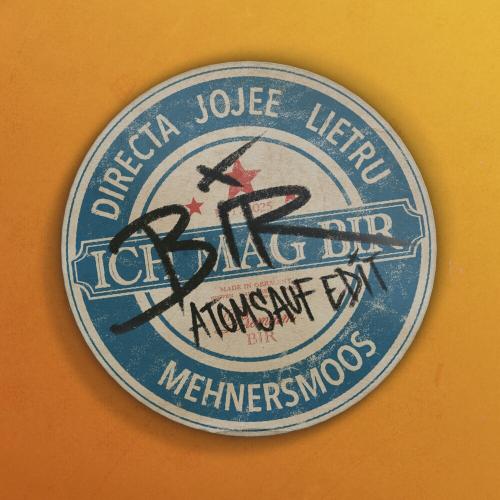 Directa, Jojee & Lietru feat. Mehnersmoos - Bir (With Mehnersmoos) (Atomsauf Edit)