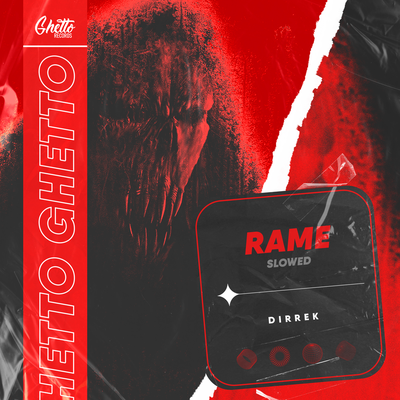 Rame Slowed - Dirrek
