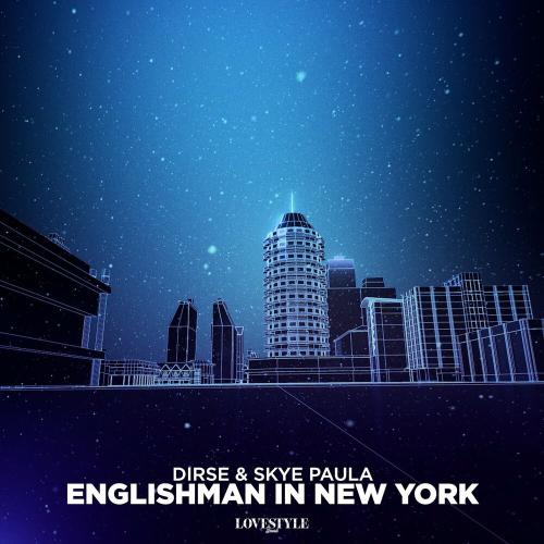 Dirse & Skye Paula - Englishman in New York