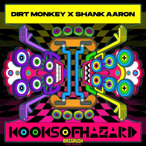 Dirt Monkey & Shank Aaron - Kooks Of Hazard