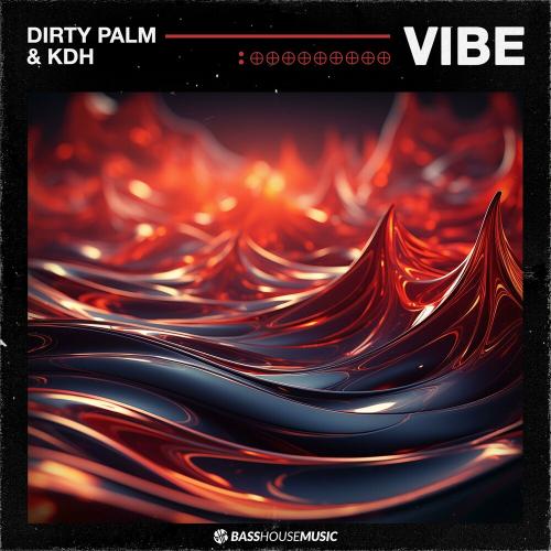 Dirty Palm & KDH - Vibe