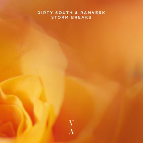 Dirty South & Ramverk - Storm Breaks