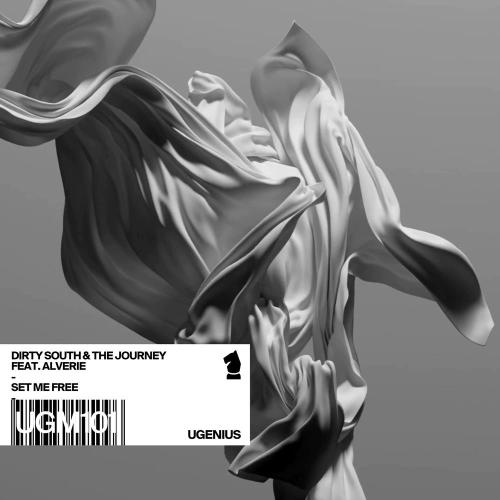 Dirty South & The Journey feat. Alverie - Set Me Free