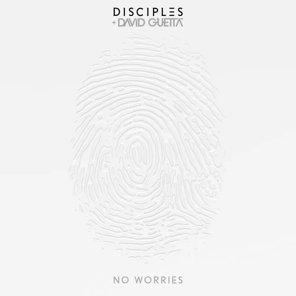 No Worries - Disciples, David Guetta