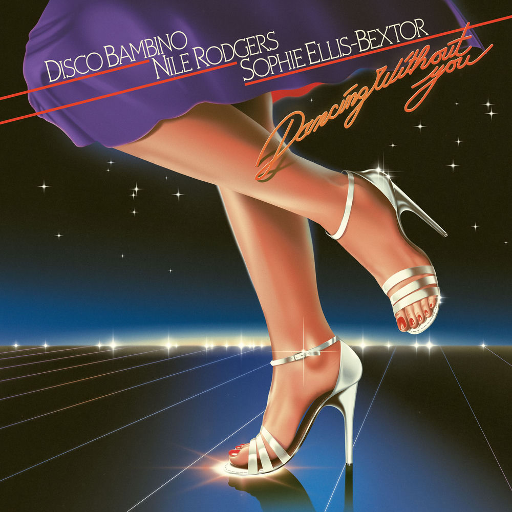 Dancing Without You - Disco Bambino, Nile Rodgers & Sophie Ellis-Bextor