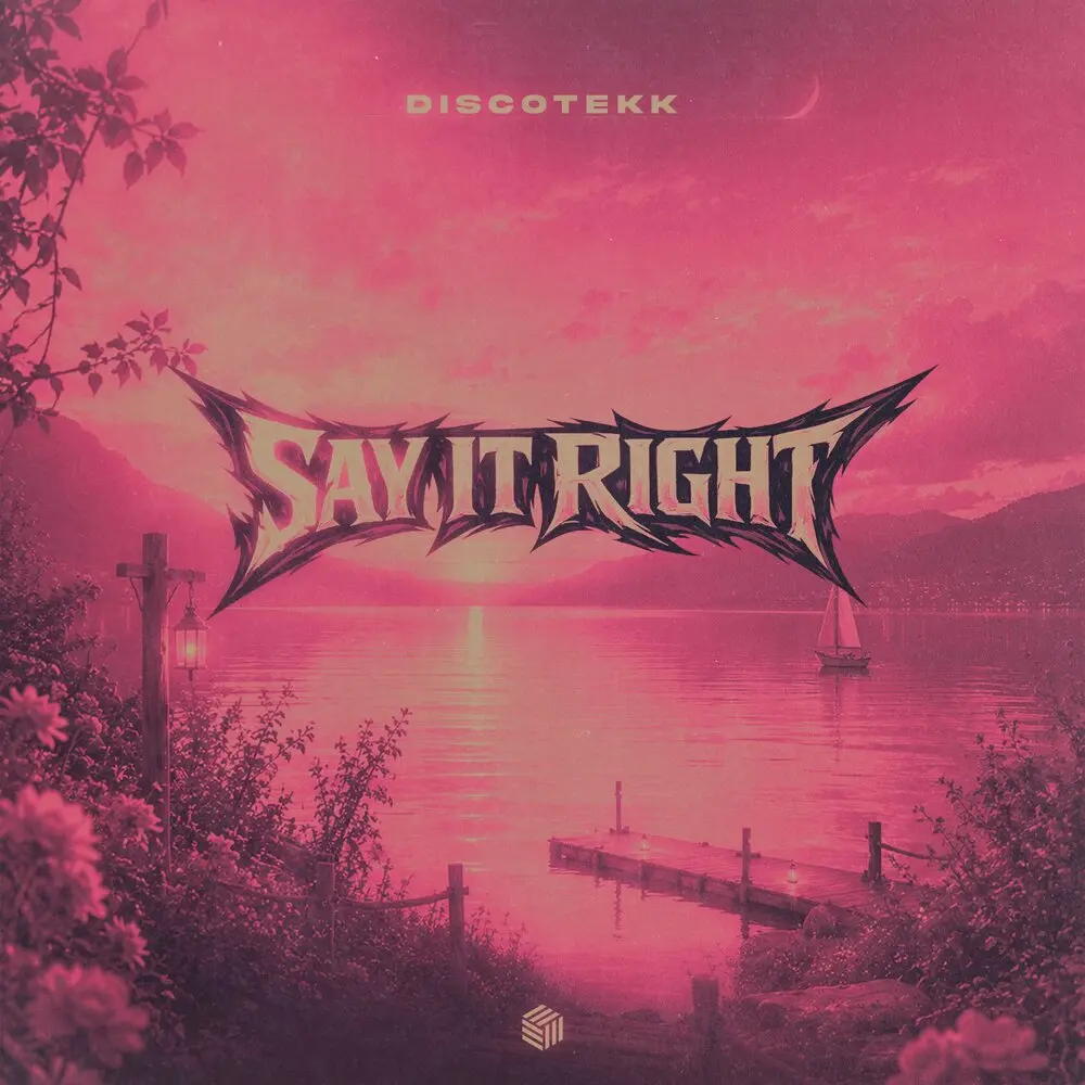 Say It Right - Discotekk