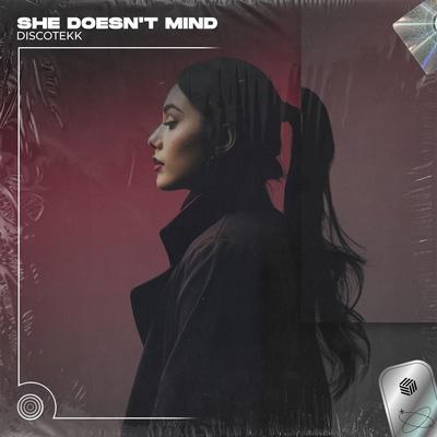 Discotekk - She Doesn't Mind (Techno Remix)
