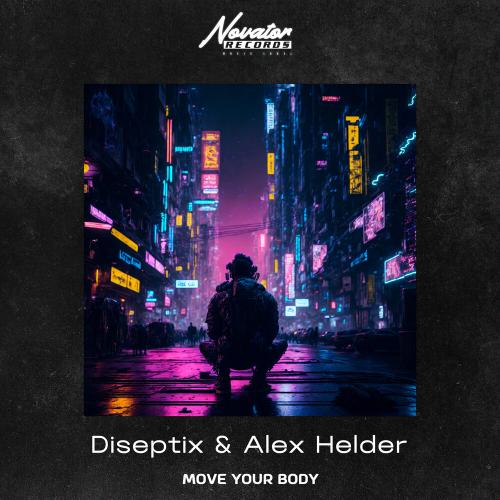 Diseptix, Alex Helder - Move Your Body