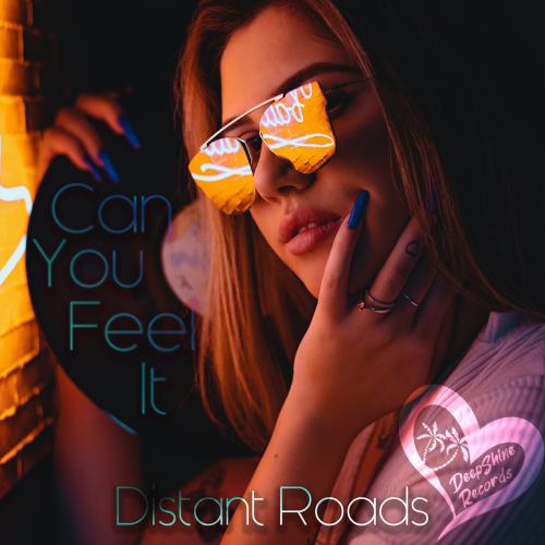 Can You Feel It - Distant Roads