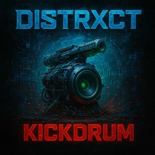 DISTRXCT - Kickdrum