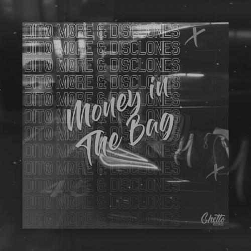 Money In The Bag - DITØ MØRE & Disclones