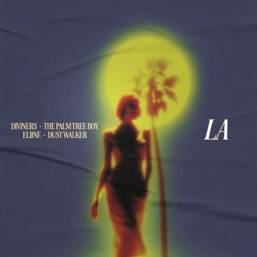 Diviners, The Palm Tree Boy, Eliine & Dust Walker - LA