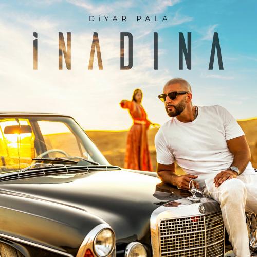 İnadına - Diyar Pala