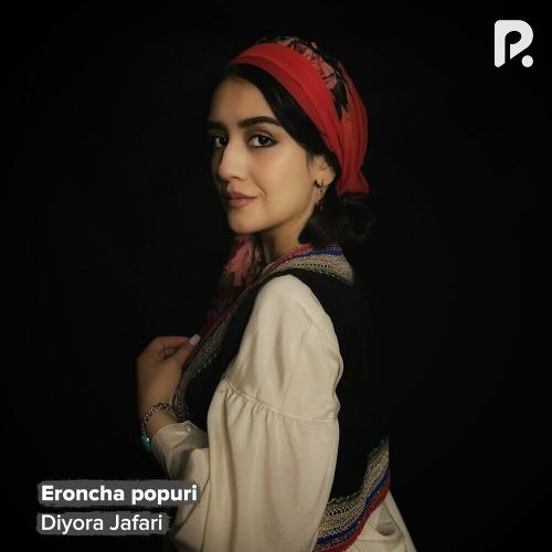 Eroncha Popuri - Diyora Jafari