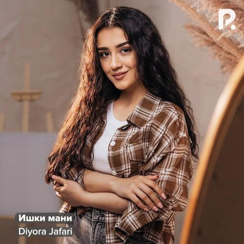Ишки Мани - Diyora Jafari