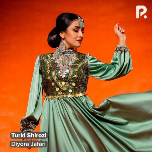 Diyora Jafari - Turki Shirozi