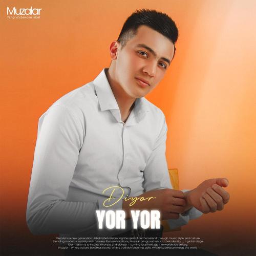 Diyorbek Rustamov - Yor Yor