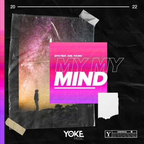 My My Mind - Diys feat. Joel Young