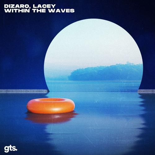 Dizaro & Lacey - Within the Waves