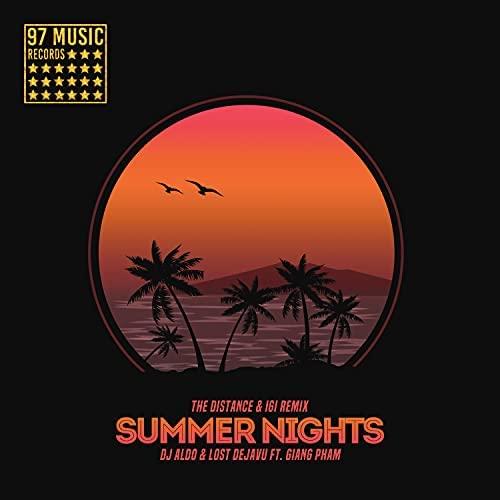 DJ Aldo, Lost Dejavu feat. Giang Pham - Summer Nights (The Distance & Igi Remix)