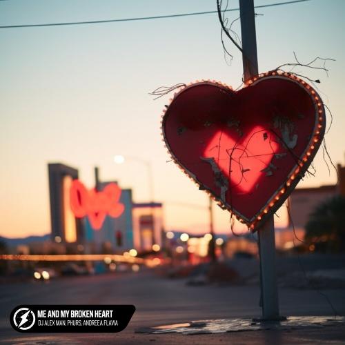 DJ Alex Man, PHURS ,Andreea Flavia - Me And My Broken Heart
