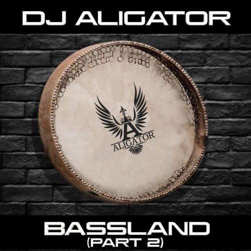 DJ Aligator - Bassland Pt. 2