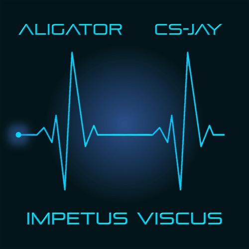 Dj Aligator & Cs-jay - Impetus Viscus