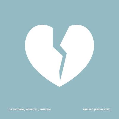 Dj Antonio, Hospital, TomYam - Falling (Radio Edit)