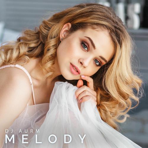DJ AURM - Melody