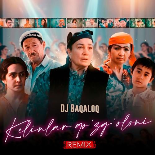 DJ Baqaloq - Kelinlar Qo'zg'oloni (Remix)