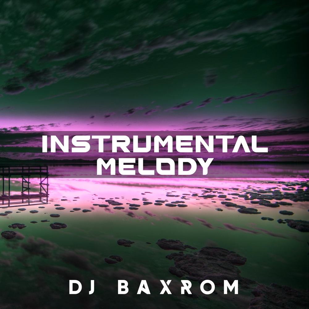 Melody 1 - Dj Baxrom