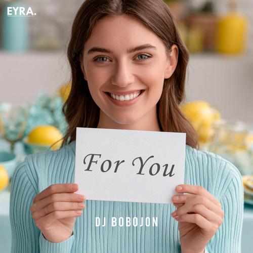 Dj Bobojon - For You